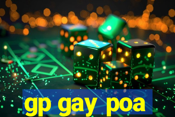 gp gay poa